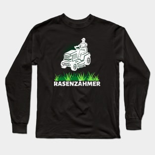 Rasenzähmer Rasentraktor Aufsitzmäher Long Sleeve T-Shirt